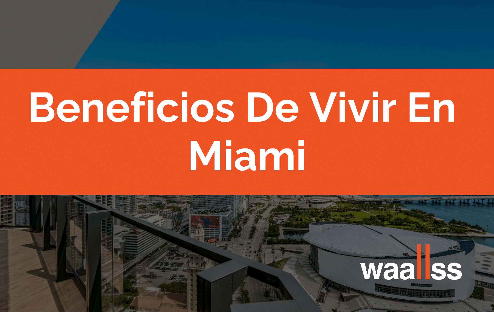 Beneficios de Vivir en Miami, ventajas de vivir en Miami, razones para vivir en Miami, por qué vivir en Miami, beneficios de mudarse a Miami, vivir en Miami pros y contras, calidad de vida en Miami, ventajas de residir en Miami, estilo de vida en Miami, beneficios de vivir en el sur de Florida